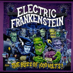 Electric Frankenstein的專輯The Buzz of a Thousand Volts