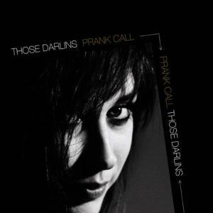 收聽Those Darlins的Prank Call歌詞歌曲