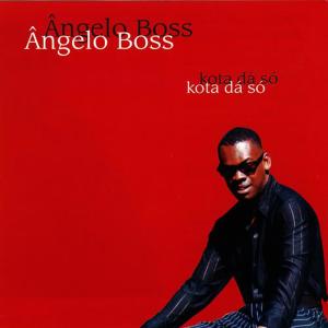 Angelo Boss的專輯Kota Dá Só