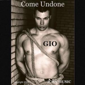 收聽Gio的Come Undone (Johnny Vicious Remix)歌詞歌曲