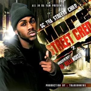 SC Tha Streets Child的專輯More Street Cred