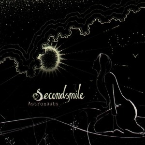ดาวน์โหลดและฟังเพลง Astronauts พร้อมเนื้อเพลงจาก Secondsmile