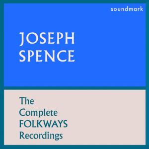 อัลบัม The Complete Folkways Recordings ศิลปิน Joseph Spence
