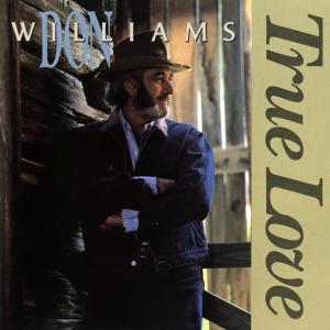 ดาวน์โหลดและฟังเพลง True Love พร้อมเนื้อเพลงจาก Don Williams