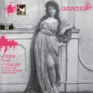 ดาวน์โหลดและฟังเพลง Grace (The Melovskys Rmx) พร้อมเนื้อเพลงจาก Jimmy the Fingers