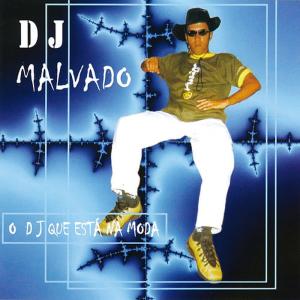 ดาวน์โหลดและฟังเพลง D J Que Está Na Moda พร้อมเนื้อเพลงจาก DJ Malvado