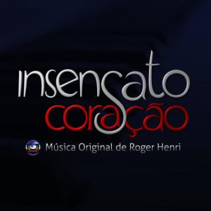 的專輯Insensato Coração - Instrumental