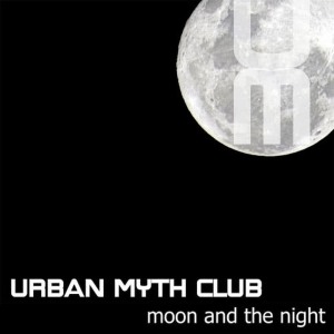 收聽Urban Myth Club的Moon and the Night (Radio Edit)歌詞歌曲