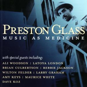 Preston Glass的專輯Music As Medicine