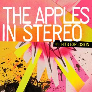 อัลบัม #1 Hits Explosion ศิลปิน The Apples in stereo