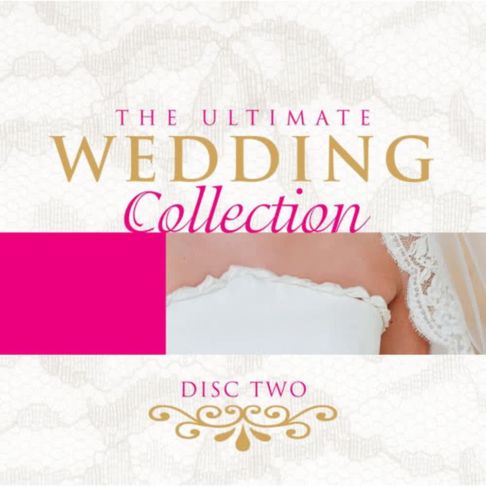 The Ultimate Wedding Collection Vol. 2