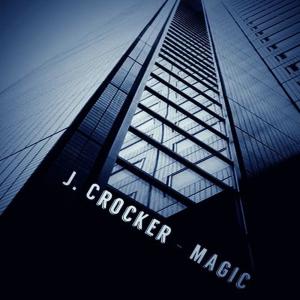 ดาวน์โหลดและฟังเพลง Magic พร้อมเนื้อเพลงจาก J. Crocker