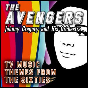 收聽Johnny Gregory and His Orchestra的The Avengers歌詞歌曲