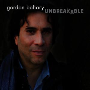 ดาวน์โหลดและฟังเพลง Unbreakable พร้อมเนื้อเพลงจาก Gordon Bahary