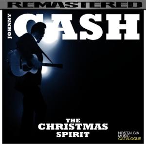 ดาวน์โหลดและฟังเพลง The Christmas Spirit พร้อมเนื้อเพลงจาก Johnny Cash