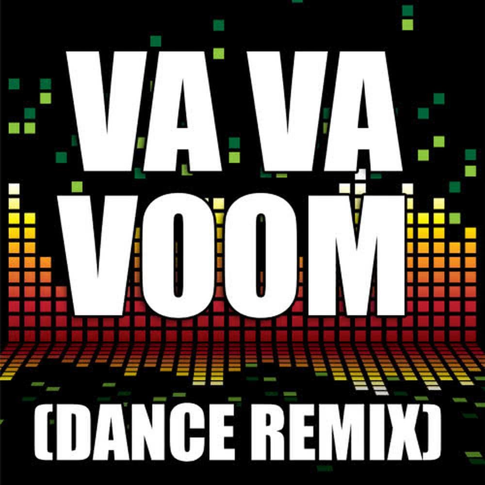 Va Va Voom (Dance Remix|Explicit)