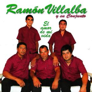 อัลบัม El Amor de Mi Vida ศิลปิน Ramón Villalba y su Conjunto