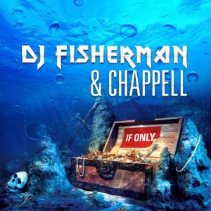 ดาวน์โหลดและฟังเพลง If Only พร้อมเนื้อเพลงจาก DJ Fisherman