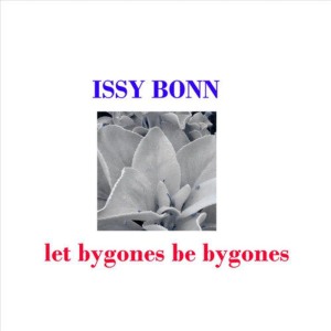 Issy Bonn的專輯Let Bygones Be Bygones