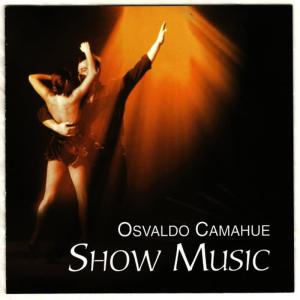 Osvaldo Camahue的專輯Show Music