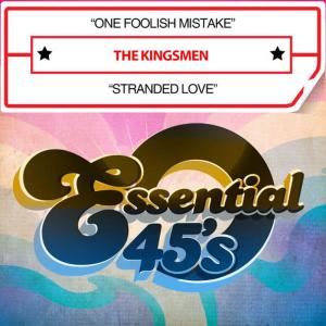 The Kingsmen的專輯One Foolish Mistake / Stranded Love (Digital 45)