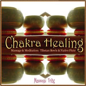Massage Tribe的專輯Chakra Healing - Massage & Meditation: Tibetan Singing Bowls & Native Flute