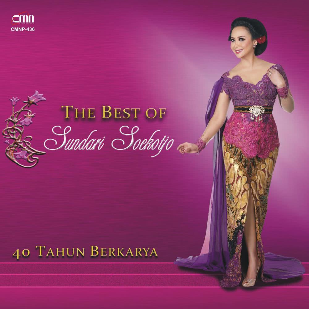 The Best of Sundari Soekotjo "40 Tahun Berkarya"