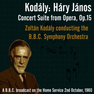 收聽Zoltan Kodaly的Háry János Concert Suite from Opera, Op.15 - II: Viennese musical clock歌詞歌曲