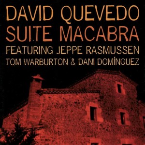 收聽David Quevedo的Suite Macabra: Larghetto, Pathos Dance歌詞歌曲