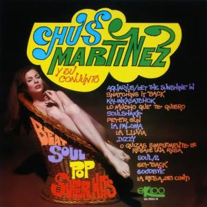 Chus Martínez Y Su Conjunto的專輯Beat Soul Pop Super Hits