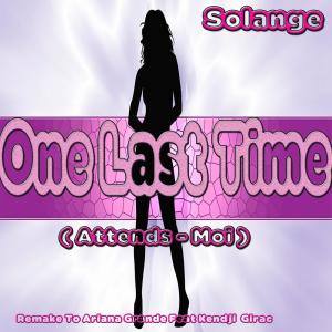 อัลบัม One Last Time: Remake to Ariana Grande Feat Kendji Girac ศิลปิน Solange