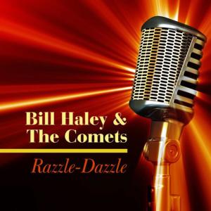 收聽Bill Haley的Razzle Dazzle歌詞歌曲
