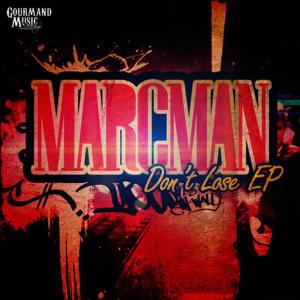 ดาวน์โหลดและฟังเพลง Don´t Lose พร้อมเนื้อเพลงจาก MarcMan