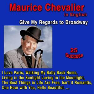 收聽Maurice Chevalier的Living in the Sunlight, Loving in the Moonlight歌詞歌曲