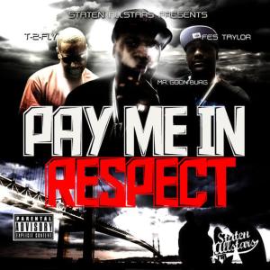 ดาวน์โหลดและฟังเพลง Pay Me in Respect (Explicit) พร้อมเนื้อเพลงจาก Fes Taylor