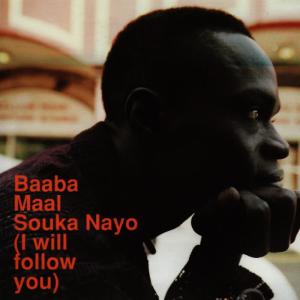 ดาวน์โหลดและฟังเพลง Souka Nayo(Thievery Remx by Thievery Corporation) พร้อมเนื้อเพลงจาก Baaba Maal