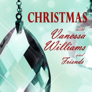 อัลบัม Christmas With Vanessa Williams and Friends ศิลปิน Various Artists