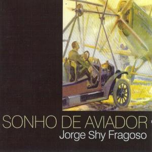 Jorge Shy的專輯Sonho de Aviador