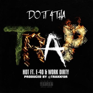 Hot的專輯Do It 4 Tha Trap