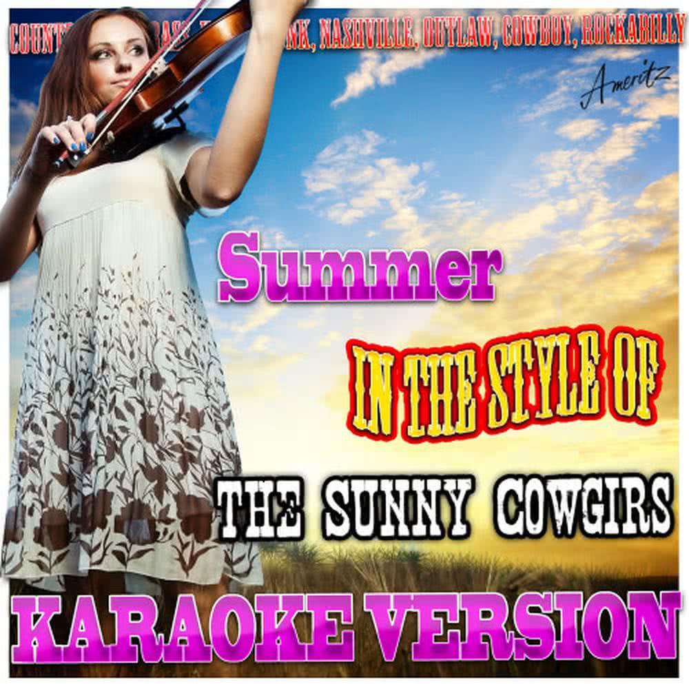 Summer (In the Style of The Sunny Cowgirls) (Karaoke Version)