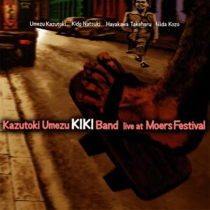 อัลบัม Live at Moers ศิลปิน Umezu Kazutoki KIKI Band