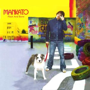 ดาวน์โหลดและฟังเพลง Flesh and Bone พร้อมเนื้อเพลงจาก Mankato