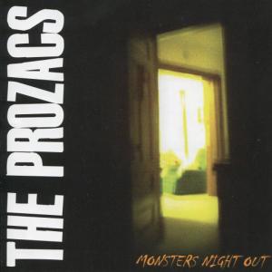 收聽The Prozacs的All of Tonight歌詞歌曲