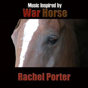 Rachel Porter的專輯Music Inspired by War Horse