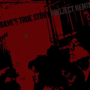 Dave's True Story的專輯Project Remix