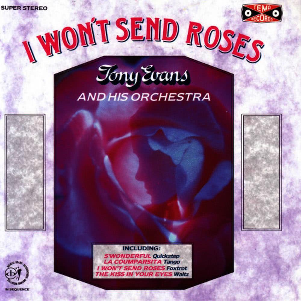 I Won't Send You Roses