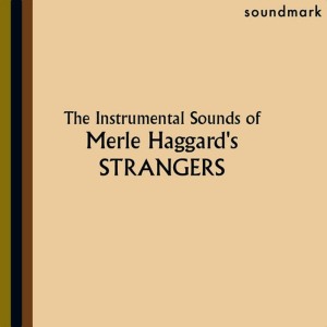 อัลบัม The Instrumental Sounds of Merle Haggard's Strangers ศิลปิน Norm Hamlet
