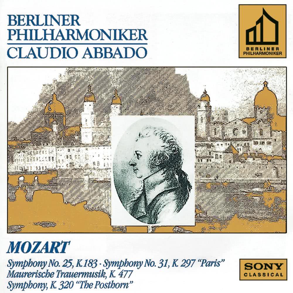 Mozart: Symphonies Nos. 25, 31, Maurerische Trauermusik & Serenade No. 9 in D Major