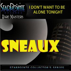Sneaux的專輯I Don't Want to Be Alone Tonight