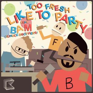 อัลบัม Like To Party (feat. Bam) ศิลปิน Too Fresh And The Fly Gang